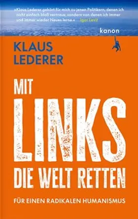 Lederer |  Mit links die Welt retten | Buch |  Sack Fachmedien