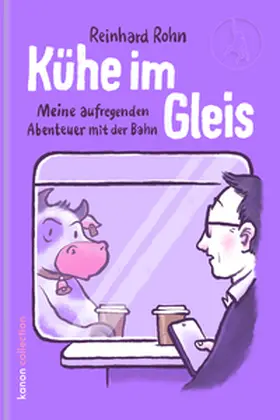 Rohn |  Kühe im Gleis | Buch |  Sack Fachmedien
