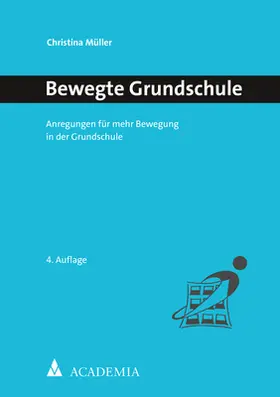 Müller |  Bewegte Grundschule | Buch |  Sack Fachmedien