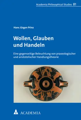 Prinz |  Wollen, Glauben und Handeln | Buch |  Sack Fachmedien