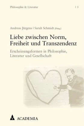 Jürgens / Schmidt |  Liebe zwischen Norm, Freiheit und Transzendenz | eBook | Sack Fachmedien