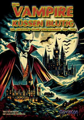 Blankenburg / Colla & Gen Verlag und Service / Bergmann |  MovieCon Special: Nur Vampire küssen blutig (Hardcover-A5) | Buch |  Sack Fachmedien