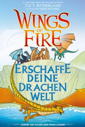 Sutherland |  Wings of Fire - Erschaffe deine Drachenwelt | Buch |  Sack Fachmedien