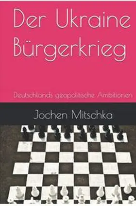 Mitschka |  Der Ukraine-Bürgerkrieg | Buch |  Sack Fachmedien