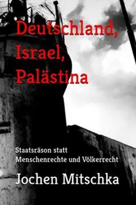 Mitschka |  Deutschland, Israel, Palästina | Buch |  Sack Fachmedien