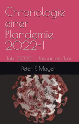 Meyer / Mitschka |  Chronologie einer Plandemie - 2022-1 | Buch |  Sack Fachmedien