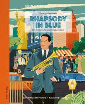Gershwin / Petzold |  Rhapsody in Blue. Ein modernes Musikexperiment. | Buch |  Sack Fachmedien