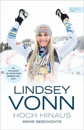 Vonn |  Lindsey Vonn: Hoch hinaus | eBook | Sack Fachmedien