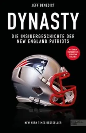 Benedict |  Dynasty. Die Insidergeschichte der New England Patriots | eBook | Sack Fachmedien