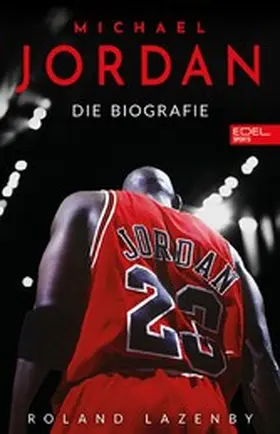 Lazenby |  Michael Jordan. Die Biografie | eBook | Sack Fachmedien