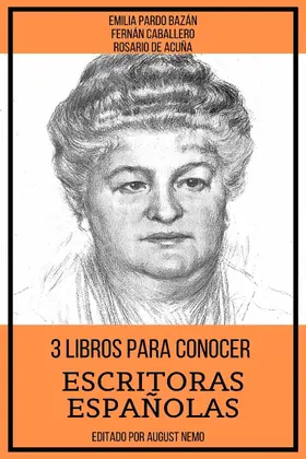Bazán / Caballero / de Acuña |  3 Libros Para Conocer Escritoras Españolas | eBook | Sack Fachmedien