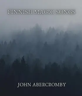 Abercromby |  Finnish magic songs | eBook | Sack Fachmedien