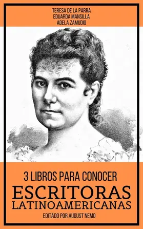 De La Parra / Zamudio / Mansilla |  3 Libros Para Conocer Escritoras Latinoamericanas | eBook | Sack Fachmedien