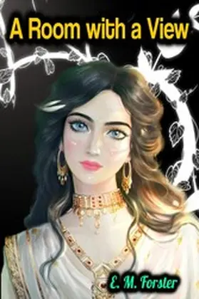 Forster |  A Room with a View - E. M. Forster | eBook | Sack Fachmedien
