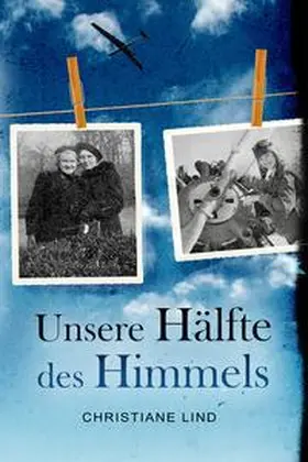 Lind / AIKA Consulting GmbH Christiane Lindecke |  Unsere Hälfte des Himmels | Buch |  Sack Fachmedien