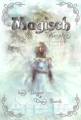 Linger / Bard |  Magisch Versetzt | Buch |  Sack Fachmedien