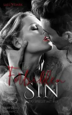 Dark |  The Forbidden Sin - Du spielst mit mir | Buch |  Sack Fachmedien