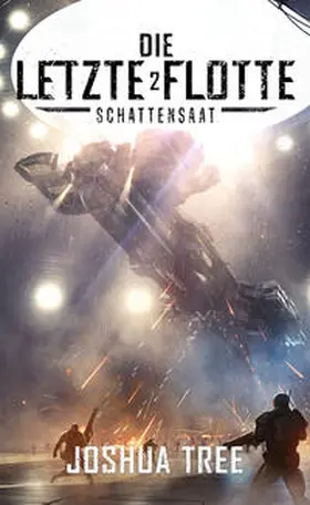 Tree / A7L Thrilling Books Ltd. |  Die Letzte Flotte 2 | Buch |  Sack Fachmedien