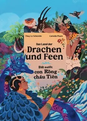 Le-Scherello |  Das Land der Drachen und Feen - ¿¿t n¿¿c con R¿ng cháu Tiên | Buch |  Sack Fachmedien