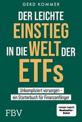 Kommer |  Der leichte Einstieg in die Welt der ETFs | eBook | Sack Fachmedien