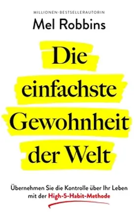 Robbins |  Die einfachste Gewohnheit der Welt | eBook | Sack Fachmedien