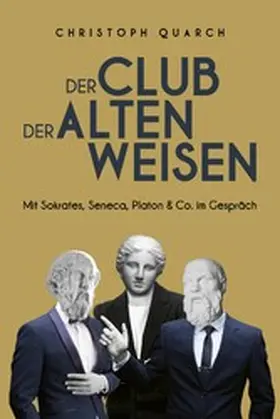 Quarch |  Der Club der alten Weisen | eBook | Sack Fachmedien