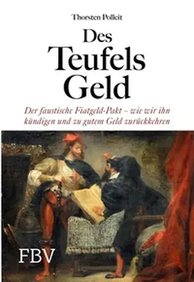 Polleit |  Des Teufels Geld | eBook | Sack Fachmedien