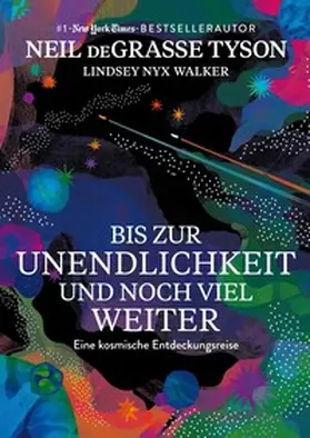 Tyson / Walker |  Bis zur Unendlichkeit und noch viel weiter | eBook | Sack Fachmedien