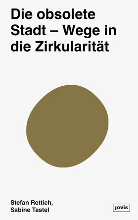 Rettich / Tastel |  Die obsolete Stadt | eBook | Sack Fachmedien