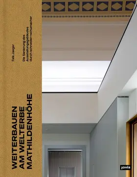 Jaeger |  Weiterbauen am Welterbe Mathildenhöhe | Buch |  Sack Fachmedien