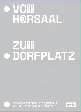 Schmid / Altrichter / Huber |  Vom Hörsaal zum Dorfplatz | Buch |  Sack Fachmedien