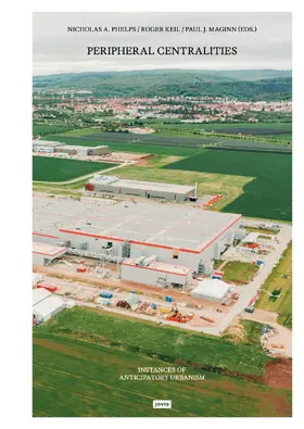 Phelps / Keil / Maginn |  Peripheral Centralities | eBook | Sack Fachmedien