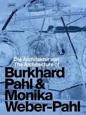 Pahl / Weber-Pahl | Die Architektur von Burkhard Pahl & Monika Weber-Pahl / The Architecture of Burkhard Pahl & Monika Weber-Pahl | Buch | 978-3-98612-169-3 | sack.de