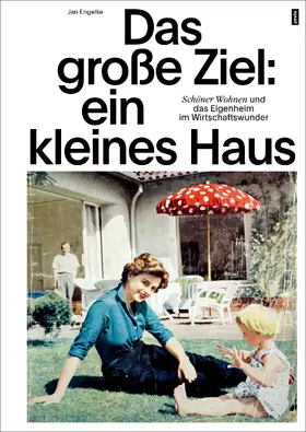Engelke |  Das große Ziel: ein kleines Haus | Buch |  Sack Fachmedien