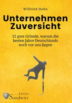 Hahn |  Unternehmen Zuversicht | Buch |  Sack Fachmedien