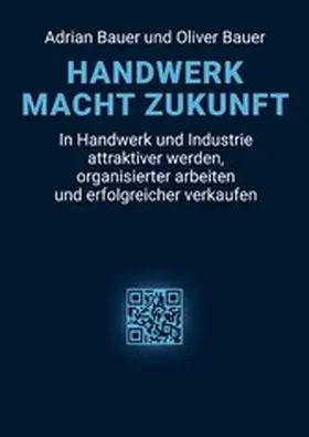 Bauer |  Handwerk Macht Zukunft | eBook | Sack Fachmedien