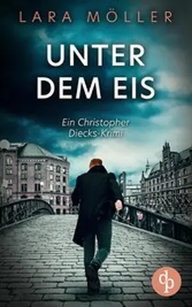 Möller |  Unter dem Eis | Ein spannender Krimi über einen Hamburger Privatdetektiv | eBook | Sack Fachmedien