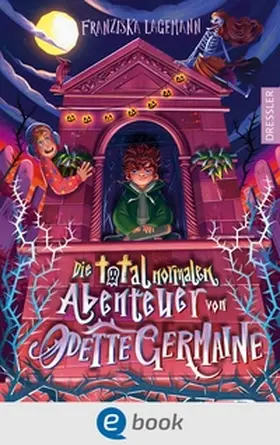Lagemann |  Die total normalen Abenteuer von Odette Germaine | eBook | Sack Fachmedien