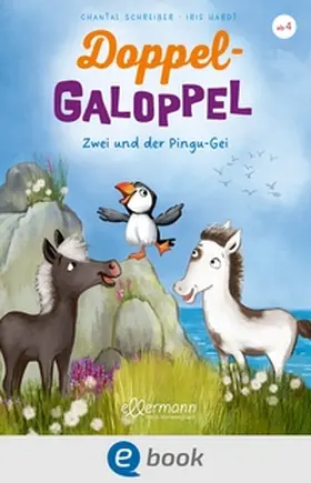 Schreiber |  Doppel-Galoppel 3. Zwei und der Pingu-Gei | eBook | Sack Fachmedien