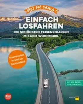 Hein / Johnen / Kapff |  Yes we camp! Einfach losfahren | eBook | Sack Fachmedien