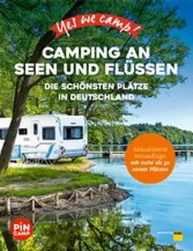 Thiersch |  Yes we camp! Camping an Seen und Flüssen | eBook | Sack Fachmedien
