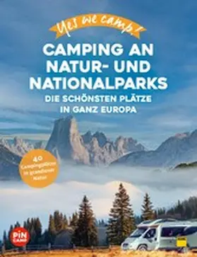 Hein / Lammert / Siefert |  Yes we camp! Camping an Natur- und Nationalparks | eBook | Sack Fachmedien