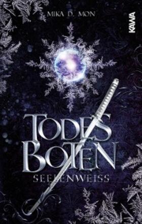 Mon | Todesboten - Seelenweiß | E-Book | www2.sack.de