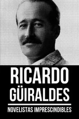 Güiraldes / Nemo |  Novelistas Imprescindibles - Ricardo Güiraldes | eBook | Sack Fachmedien