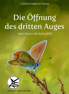 Pauligk |  Die Öffnung des dritten Auges | eBook | Sack Fachmedien