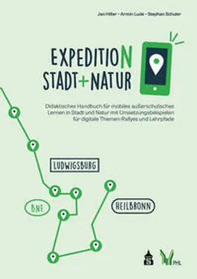 Hiller / Lude / Schuler |  Expedition Stadt + Natur | Buch |  Sack Fachmedien