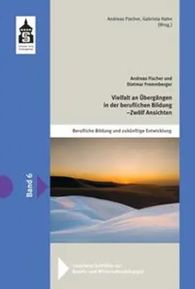Fischer / Frommberger |  Vielfalt an Übergängen in der beruflichen Bildung - Zwölf Ansichten | Buch |  Sack Fachmedien