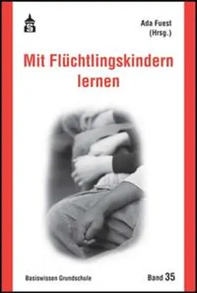 Fuest |  Mit Flüchtlingskindern lernen | Buch |  Sack Fachmedien