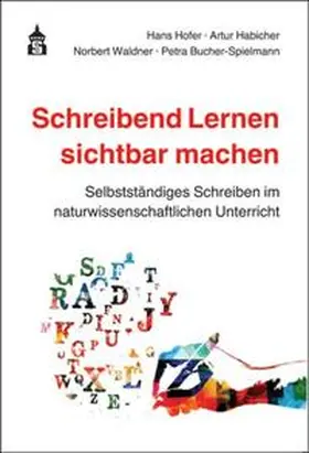 Hofer / Habicher / Waldner |  Schreibend Lernen sichtbar machen | Buch |  Sack Fachmedien