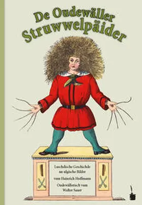 Hoffmann |  Der Struwwelpeter. De Oudewäller Struwwelpäider | Buch |  Sack Fachmedien